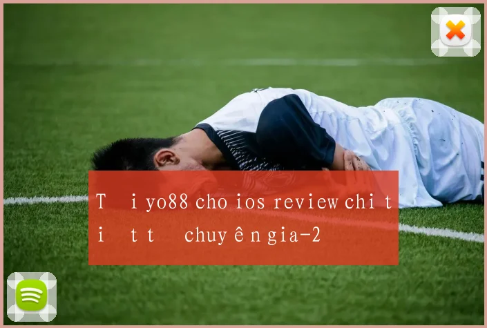 Tải yo88 cho ios review chi tiết từ chuyên gia